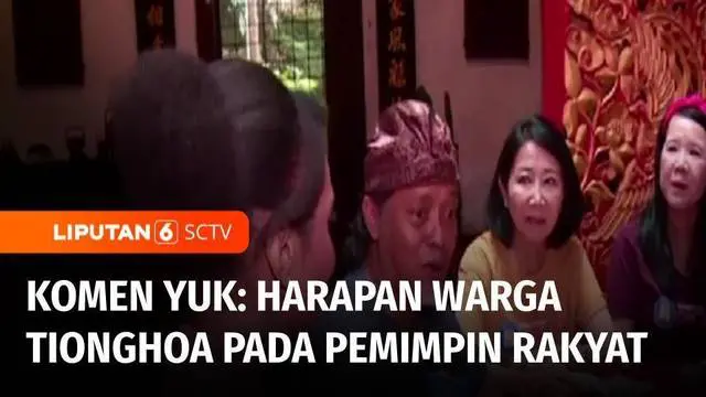 VIDEO: Komen Yuk: Harapan Komunitas Tionghoa pada Pemimpin Rakyat Mendatang