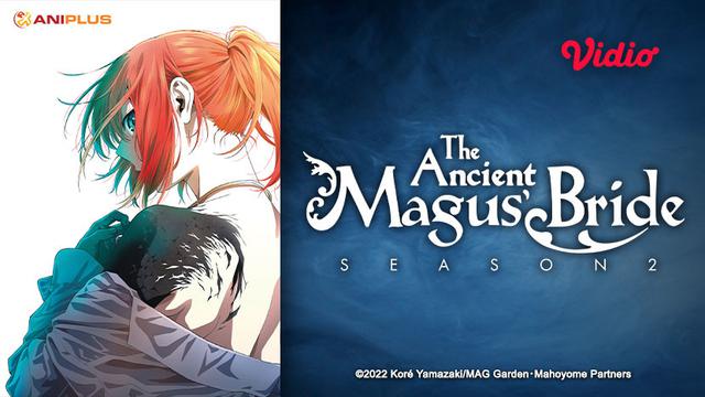 Nonton Anime Ancient Magus' Bride Season 2 di Vidio