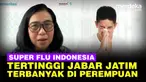 Juru Bicara Kementerian Kesehatan (Kemenkes RI), Widyawati mengonfirmasi, 62 kasus influenza subclade K alias super flu di Indonesia.