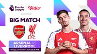 Jadwal siaran langsung big match Liga Inggris: Arsenal vs Livverpool pada mathweek 9 pekan ini di Vidio. (sum. doc. vidio.com)
