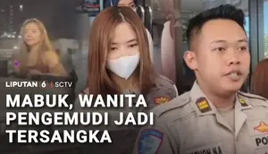 Mabuk, Wanita Pengemudi Jadi Tersangka
