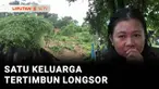 Ada empat orang yang terdiri dari seorang ibu dan tiga anaknya di Samarinda, Kalimantan Timur, tertimbun longsor. Tim SAR gabungan menemukan dua dari empat korban yang tertimbun dalam kondisi meninggal dunia.