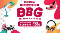 Tanggal 26 April sampai 2 Mei 2016, Bukalapak mengadakan promo Belanja Bikin Gaul atau BBG.