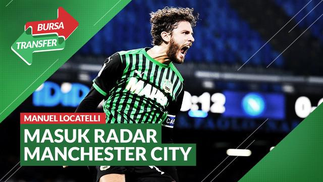 Berita Video Bersaing Dengan Juventus dan AC Milan, Manchester City Ikut Mengincar Manuel Locatelli