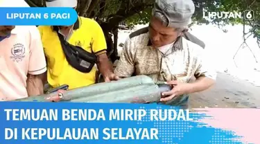 Benda asing mirip rudal ditemukan seorang nelayan di Kabupaten Kepulauan Selayar. Personel TNI AL memeriksa dan membawa benda tersebut ke Mako Lantamal VI untuk pemeriksaan lanjut.