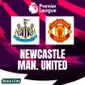 Premier League - Newcastle United Vs Manchester United (Bola.com/Adreanus Titus)