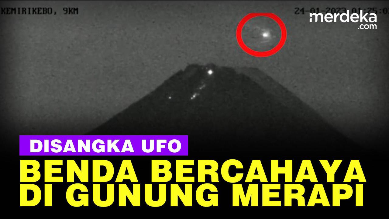 VIDEO: Rekaman Benda Asing Terbang di Gunung Merapi Bukan UFO, Ternyata Satelit AS