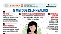 8 Metode Self Healing (Liputan6.com/Trie Yasni)