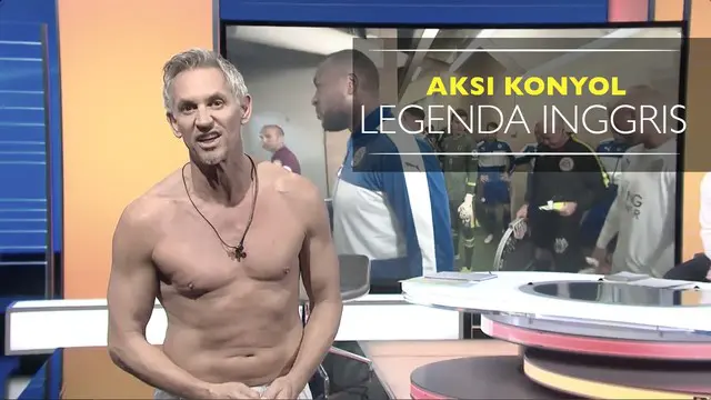 Video aksi konyol Legenda Inggris, Gary Lineker saat membawakan acara tanpa menggunakan baju hanya menggunakan celana pendek