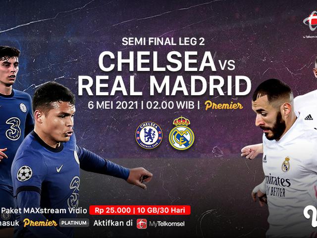 Link Live Streaming Dan Jadwal Leg 2 Semifinal Liga Champions Chelsea Vs Real Madrid Di Vidio Dini Hari Nanti Dunia Bola 