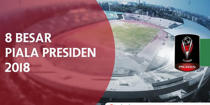 VIDEO: Jadwal 8 Besar Piala Presiden 2018, Arema FC Menghadapi Sriwijaya FC