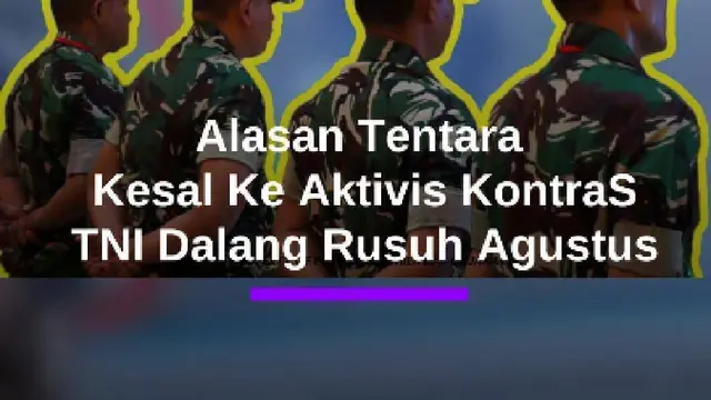 Tentara Kesal TNI Dituding Dalang Rusuh Agustus, Kalap Siram Air Keras ke Aktivis KontraS