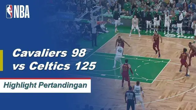 Cuplikan Pertandingan NBA : Cavaliers 98 vs Celtics 125