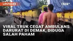 Seorang sopir ambulans terlibat cekcok di jalanan ketika membawa pasien patah tulang di Demak, Jawa Tengah. Tiba-tiba ambulans dicegat truk tronton, disusul sopir dan kernet yang turun mendatangi sopir ambulans. Kedua pihak terlibat cekcok, diduga sa...
