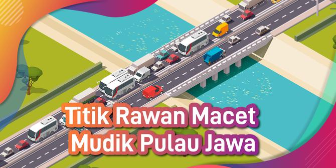 VIDEO: Titik Rawan Macet Mudik Pulau Jawa 2019