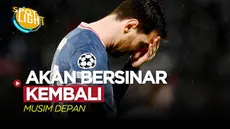 Berita video spotlight yang membahas tentang empat pemain yang bisa kembali bersinar pada musim depan, salah satunya ialah Lionel Messi di PSG.