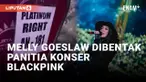 Melly Goeslaw Ngaku Tidak Kebagian Kursi Hingga Dibentak Panitia Konser BLACKPINK