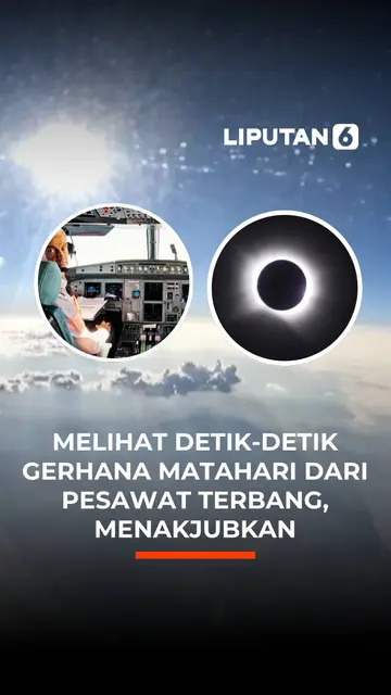 Melihat Detik-Detik Gerhana Matahari dari Pesawat Terbang, Menakjubkan