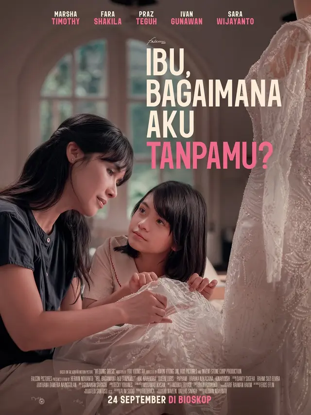 Ibu, Bagaimana Aku Tanpamu? (Falcon Pictures)