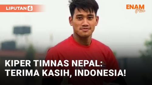 VIDEO: Dipuji Habis, Kiper Timnas Nepal Ucapkan Terima Kasih ke Suporter Indonesia