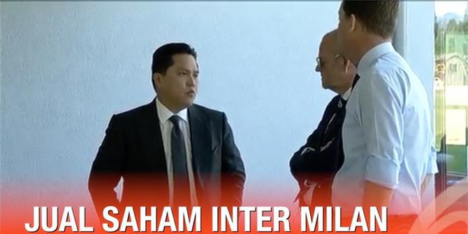 VIDEO: Erick Thohir Lepas Sisa Saham Inter Milan