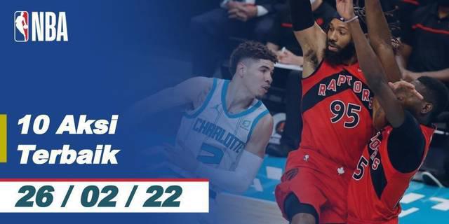 VIDEO: 10 Aksi Terbaik NBA 26 Februari 2022, Kelly Oubre Junior Lakukan Slam Dunk Keren