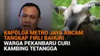 Kapolda Metro Jaya Ancam Tangkap Firli Bahuri, Warga Pekanbaru Curi Kambing Tetangga