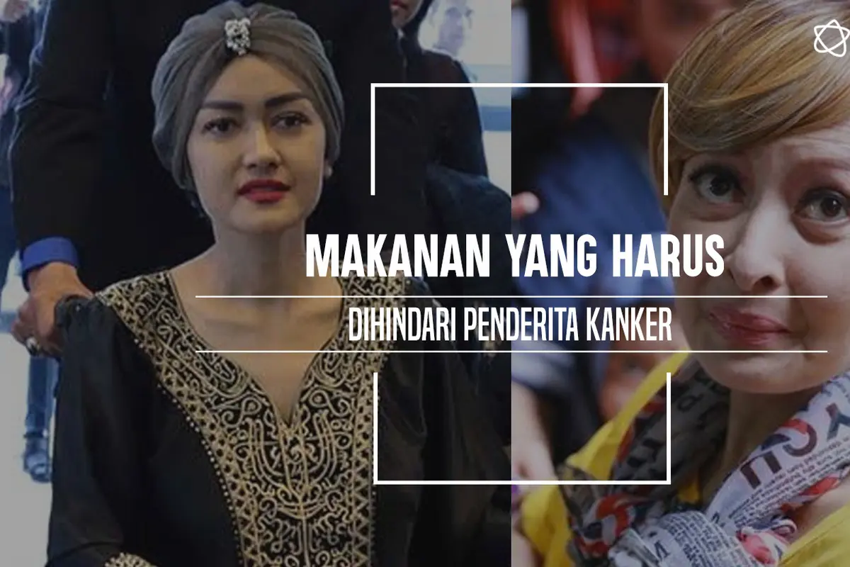 Makanan yang harus dihindari penderita kanker. (Foto: Adrian Putra/Deki Prayoga, Digital Imaging: M. Iqbal Nurfajri/Bintang.com)
