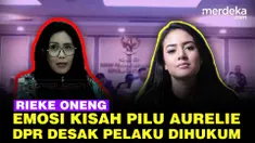 Anggota Komisi XIII DPR dari Fraksi PDIP Rieke Diah Pitaloka mengaku emosi saat mendengar kasus Aurelie Moeremans.