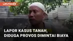 Curhat pria yang disebut sebagai Provos Polsek Jatinegara viral di media sosial. Pria bernama Bripka Madih kecewa saat melapor kasus tanah milik orang tuanya. Ia justru dimintai biaya untuk penyidikan kasus di Polda Metro Jaya.