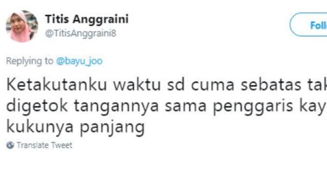 Bikin Nostalgia, 8 Cuitan Lucu Ketakutan Masa SD