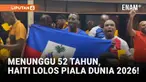 Timnas Haiti memastikan tiket ke Piala Dunia 2026 setelah meraih kemenangan meyakinkan atas Nikaragua pada laga Selasa.