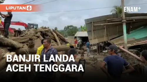 VIDEO: Banjir Bandang Landa Aceh Tenggara, Satu Balita Tewas