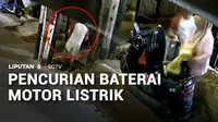 Di saat maraknya pencurian motor, baterai motor listrik pun juga jadi target pencuri. Di kawasan Kemayoran, Jakarta Pusat, pelaku yang diduga sejoli menggondol baterai motor listrik. Aksi mereka terekam CCTV.
