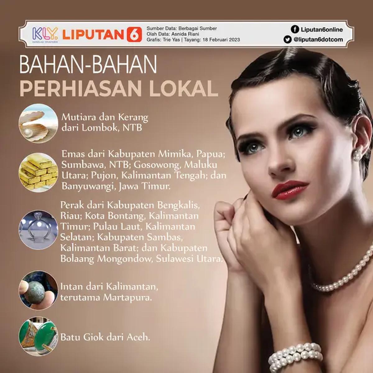 Infografis Bahan-Bahan Perhiasan Lokal. (Liputan6.com/Triyasni)