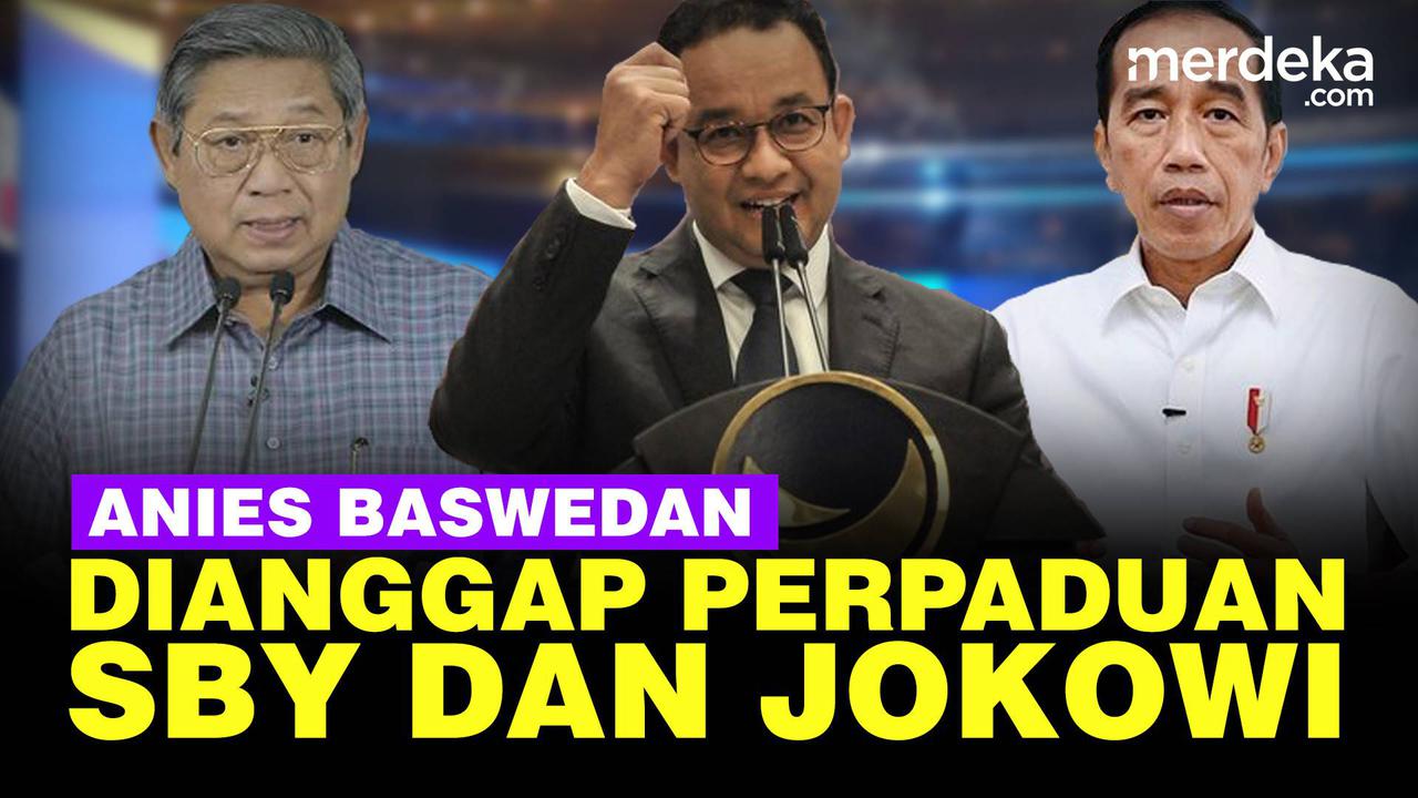 VIDEO: Ketua DPP NasDem "Anies Itu Sintesa Pak SBY dan Pak Jokowi"