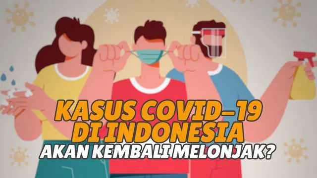 Masyarakat di tanah air mulai dikhawatirkan dengan kemunculan varian baru virus corona. Apakah hal ini akan kembali memicu lonjakan kasus covid-19 di Indonesia?