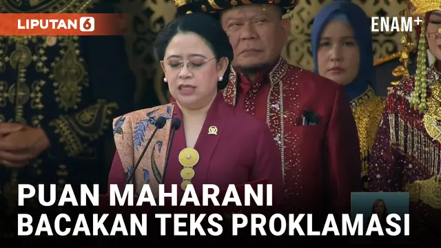 Momen Puan Maharani Bacakan Teks Proklamasi di IKN