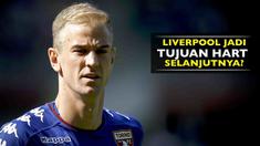 Joe Hart dikabarkan Mirror, ingin bergabung dengan Liverpool usai kontraknya habis dengan Torino, Musim Panas 2017