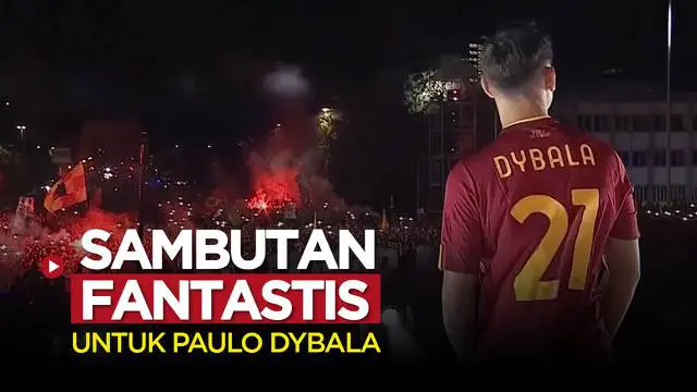 VIDEO Liga Italia: Fantastis! Paulo Dybala Disambut 8.000 Fans AS Roma