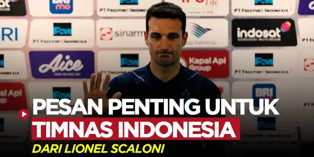 VIDEO: Lionel Scaloni Beri Pesan Penting untuk Timnas Indonesia