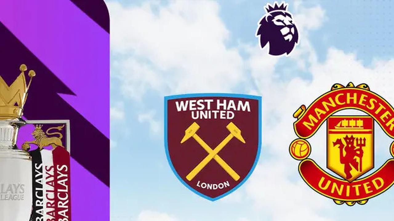 Prediksi West Ham Vs MU Malam Ini, Duel Tim Papan Tengah yang Pelatihnya Sama-Sama Terancam Dipecat