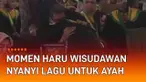 Sebuah momen haru terjadi di sebuah wisuda sebuah perguruan tinggi. Seorang wisudawan tampil di panggung menyanyikan lagu 'Ayah' milik Seventeen. Ia turun dari panggung untuk menghampiri ayahnya yang didorong dengan kursi roda.