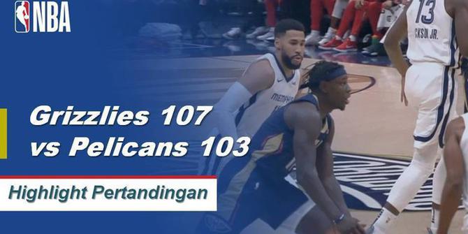 Cuplikan Pertandingan NBA : Grizzlies 107 vs Pelicans 103