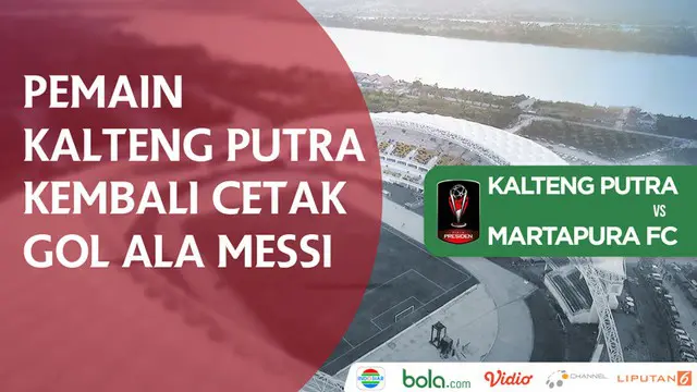 Berita video pemain Kalteng Putra, Michael Rumere, kembali mencetak gol ala Lionel Messi saat menghadapi Martapur FC di Piala Presiden 2018.