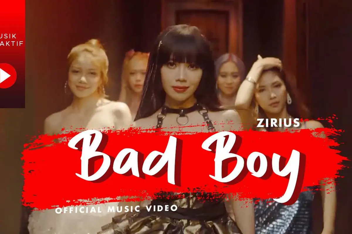 Video Klip Bad Boy dari Zirius