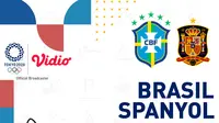 Olimpiade 2020 - Brasil Vs Spanyol (Bola.com/Adreanus Titus)