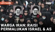 Berkabung, Warga Iran Sebut Ebrahim Raisi Sukses Permalukan Israel dan AS