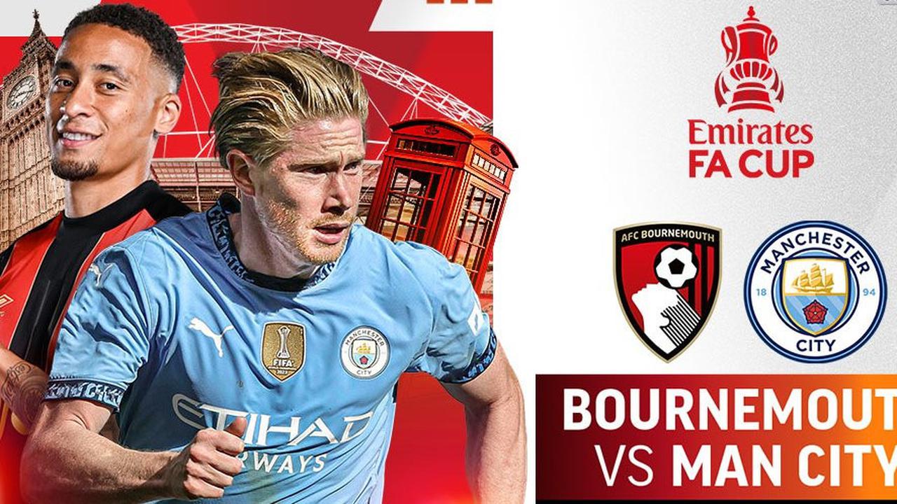 Jadwal Siaran Langsung Perempat Final FA Cup: Bournemouth vs Manchester City