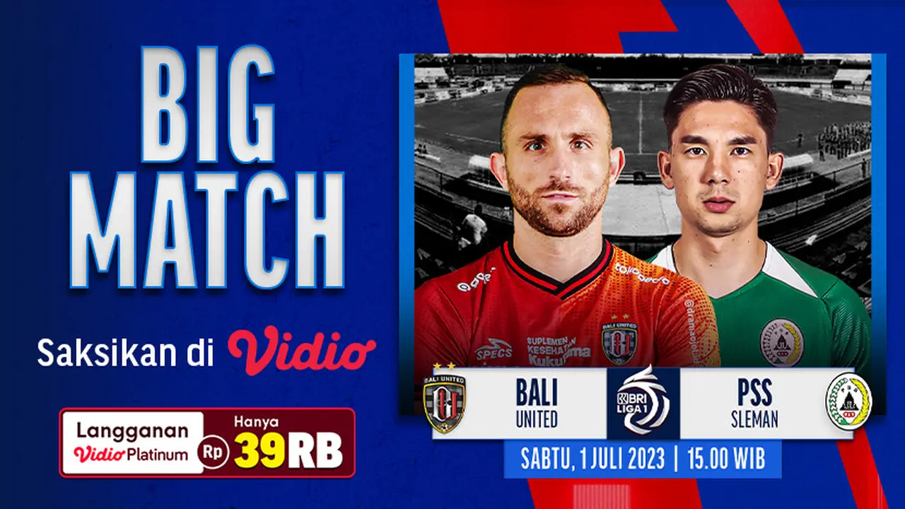 Tonton Live Streaming BRI Liga 1 Bali United Vs PSS Sleman di Vidio, Sabtu 1 Juli 2023
